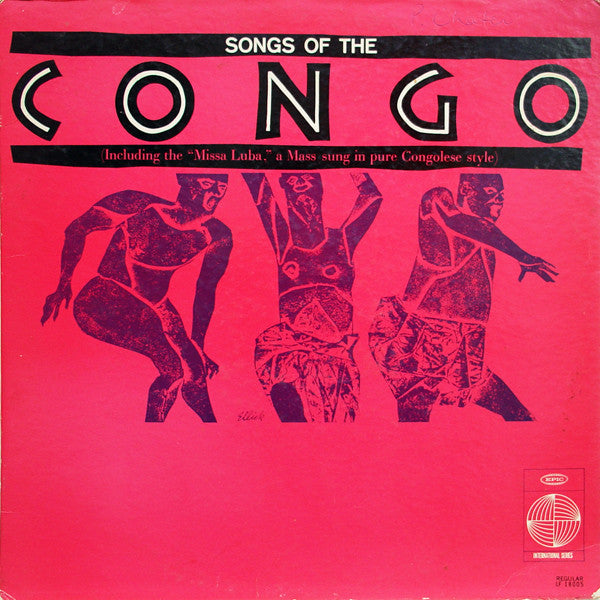 Les Troubadours Du Roi Baudouin : Songs Of The Congo (LP, Album)