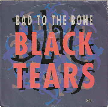 Bad To The Bone : Black Tears (7", Single)