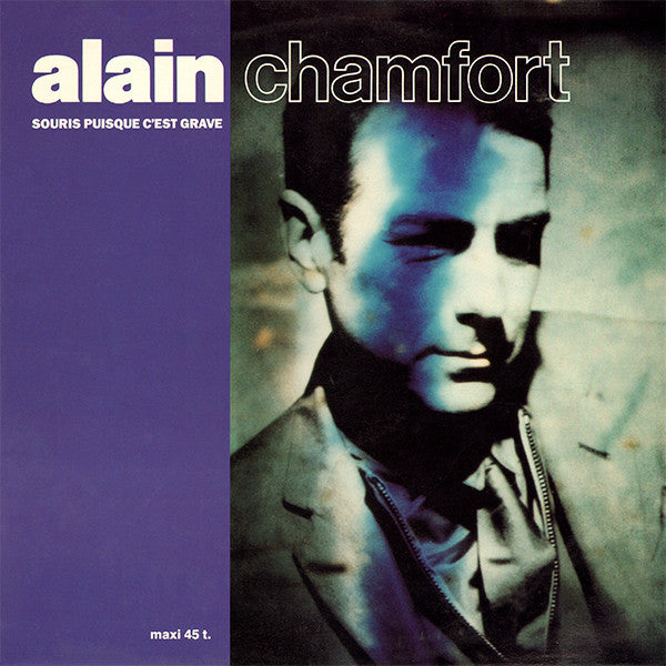 Alain Chamfort : Souris Puisque C'est Grave (12", Maxi)