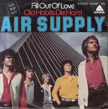 Air Supply : All Out Of Love / Old Habits Die Hard (7", Single)