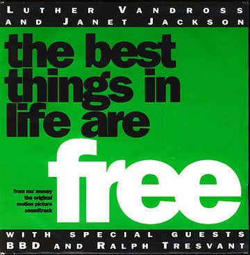 Luther Vandross And Janet Jackson With Special Guests Bell Biv Devoe And Ralph Tresvant : The Best Things In Life Are Free (7", Single)