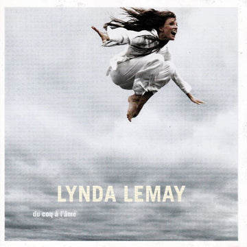 Lynda Lemay : Du Coq À L'Âme (CD, Album)