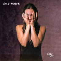 Abra Moore : Sing (CD, Album)