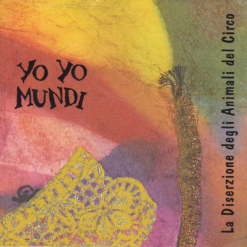 Yo Yo Mundi : La Diserzione Degli Animali Del Circo (CD, Album)