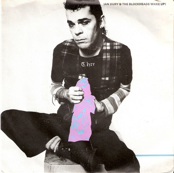 Ian Dury And The Blockheads : Wake Up! (7", Single)