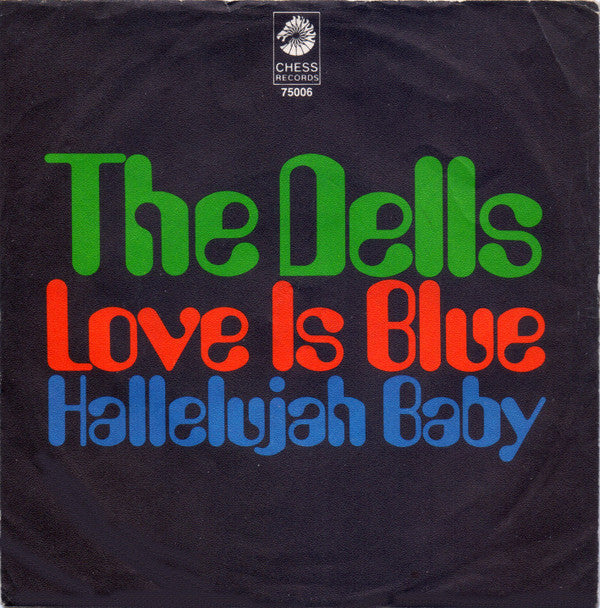 The Dells : Love Is Blue (7", Single)