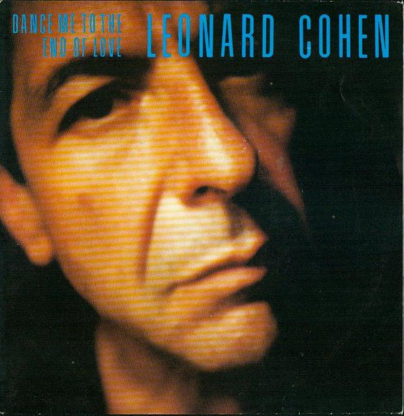 Leonard Cohen : Dance Me To The End Of Love (7", Single)
