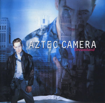 Aztec Camera : Dreamland (CD, Album)