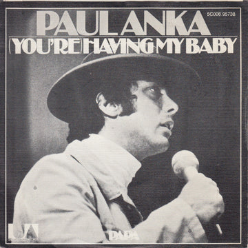 Paul Anka : (You're) Having My Baby (7", Single)