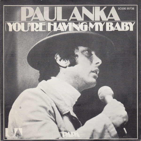 Paul Anka : (You're) Having My Baby (7", Single)