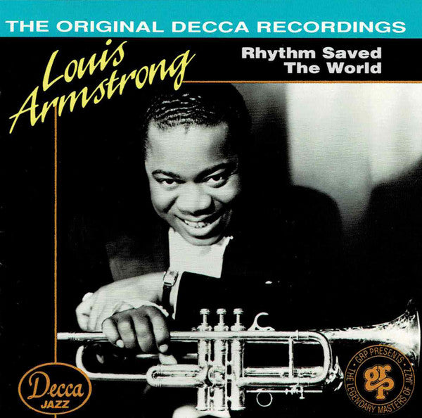 Louis Armstrong And His Orchestra, Louis Armstrong : Rhythm Saved The World (CD, Album, Comp, RE, RM)