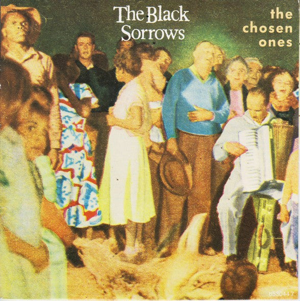 The Black Sorrows : The Chosen Ones (7")