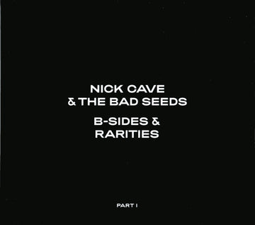 Nick Cave & The Bad Seeds : B-Sides & Rarities (Part I) (3xCD, Comp, RE)