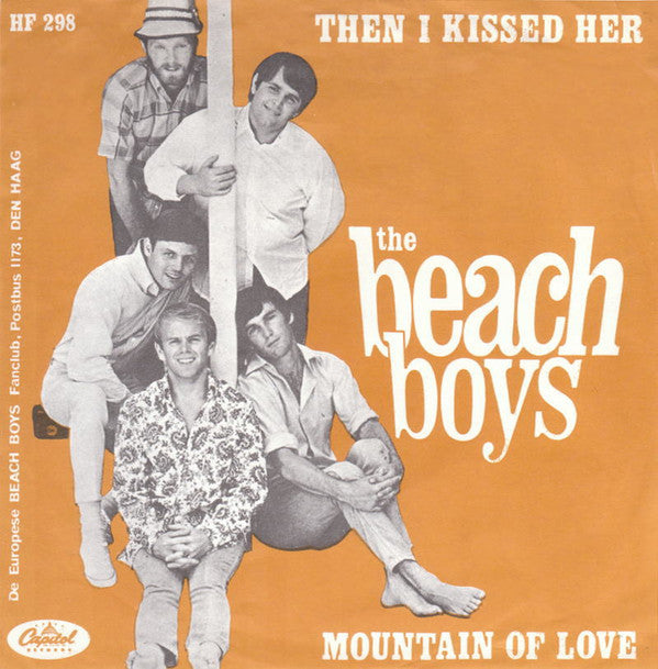 The Beach Boys : Then I Kissed Her / Mountain Of Love (7", Single)