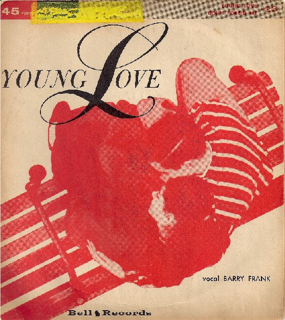 Barry Frank / Ray Buckingham : Young Love / Don't Forbid Me (7")