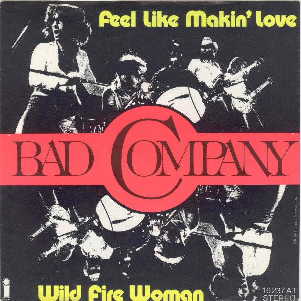 Bad Company (3) : Feel Like Makin' Love (7", Single)