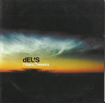 dEUS : 7 Days, 7 Weeks (CD, Single, Promo)