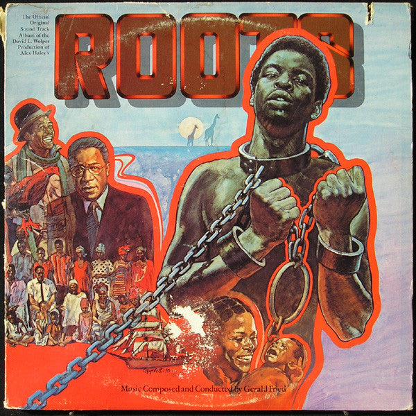 Gerald Fried : Roots (The Official Original Sound Track Album Of David L. Wolper's Television Production Of Alex Haley's) (3xLP, Album)