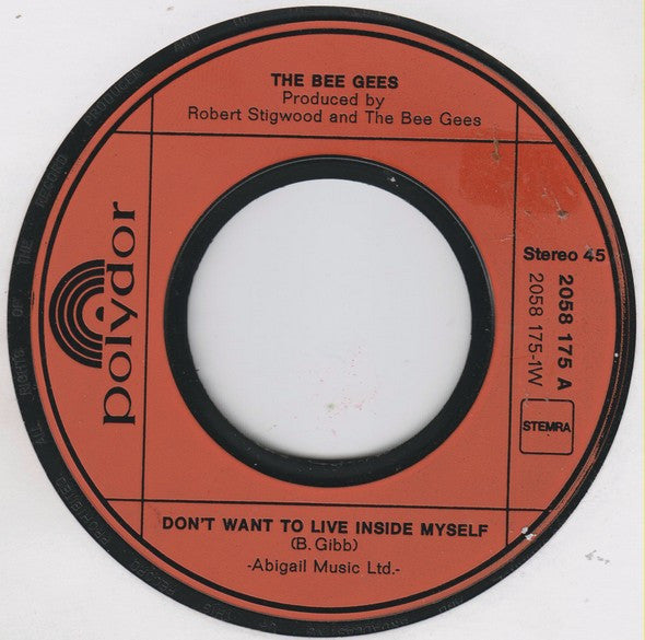 The Bee Gees* : Don't Want To Live Inside Myself / Walking Back To Waterloo (7")