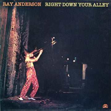 Ray Anderson : Right Down Your Alley (LP, Album)