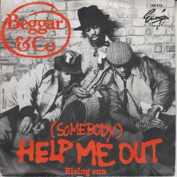 Beggar & Co. : (Somebody) Help Me Out (7")