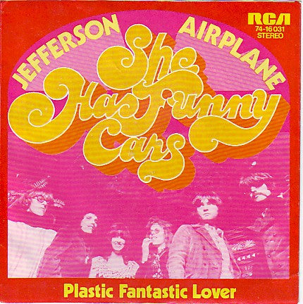 Jefferson Airplane : She Has Funny Cars (7", Single)