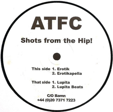 ATFC : Shots From The Hip! (12")