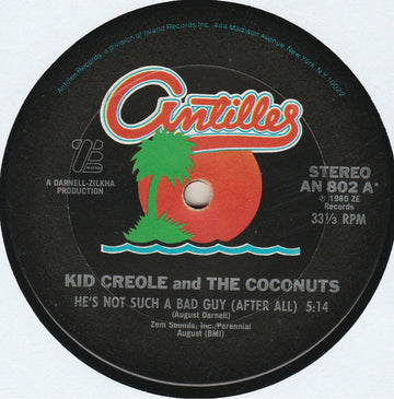 Kid Creole And The Coconuts : He's Not Such A Bad Guy (After All) (12")