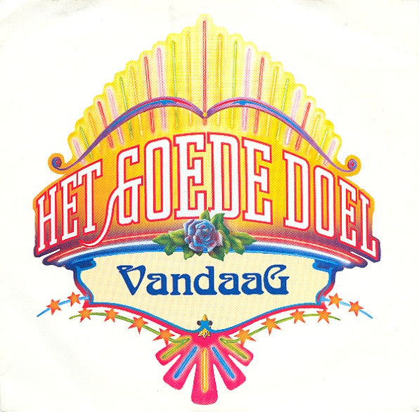 Het Goede Doel : Vandaag (7", Single)