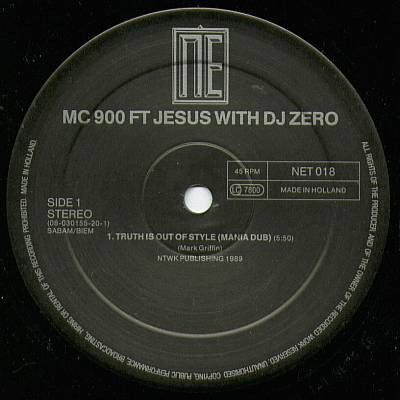 MC 900 Ft Jesus With DJ Zero : Truth Is Out Of Style (12", Single)