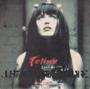 Feline (2) : Just As You Are (7", Red)