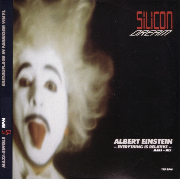 Silicon Dream : Albert Einstein - Everything Is Relative (Mars-Mix) (12", Maxi, Gre)