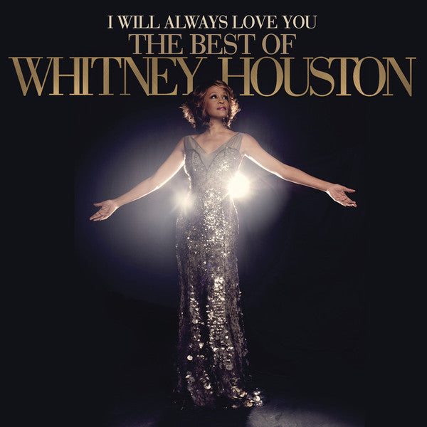 Whitney Houston : I Will Always Love You: The Best Of Whitney Houston (2xLP, Comp, RE)