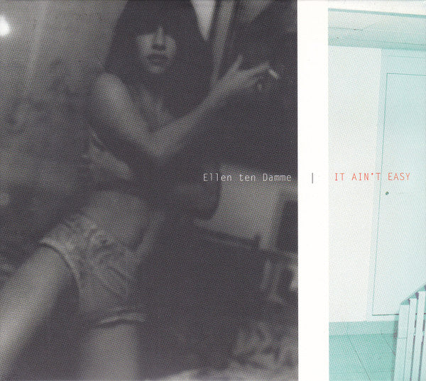 Ellen Ten Damme : It Ain't Easy (CD, Single)