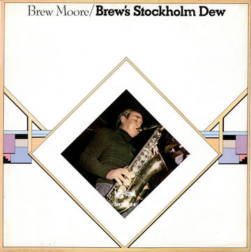 Brew Moore with Lars Sjösten Trio : Brew's Stockholm Dew (LP)