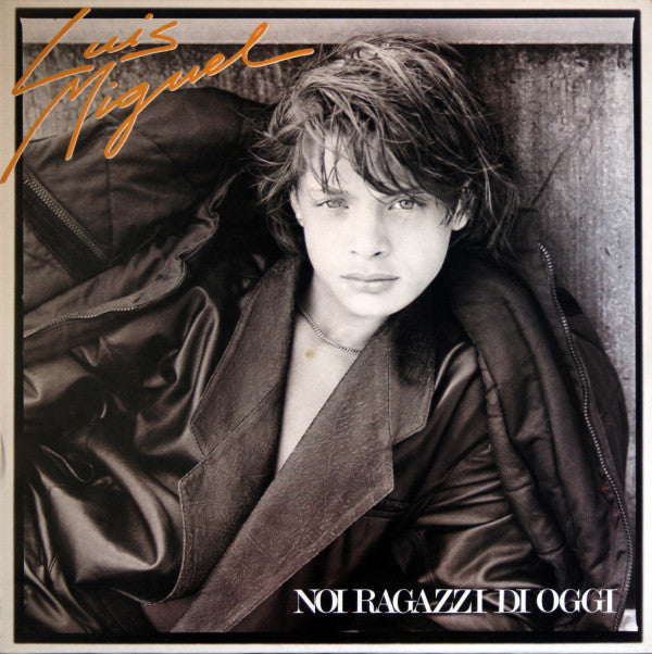 Luis Miguel : Noi Ragazzi Di Oggi (LP)