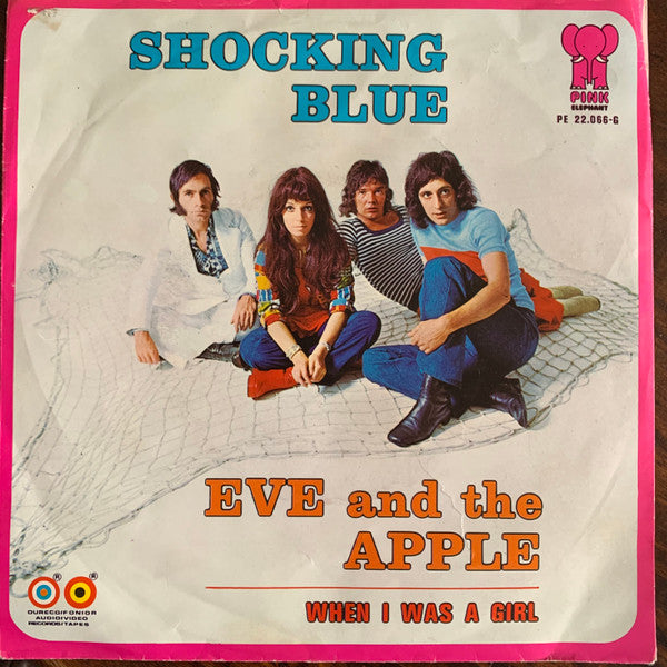 Shocking Blue : Eve And The Apple (7", Single)