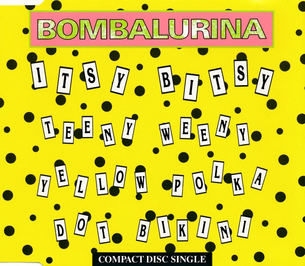 Bombalurina : Itsy Bitsy Teeny Weeny Yellow Polka Dot Bikini (CD, Single)