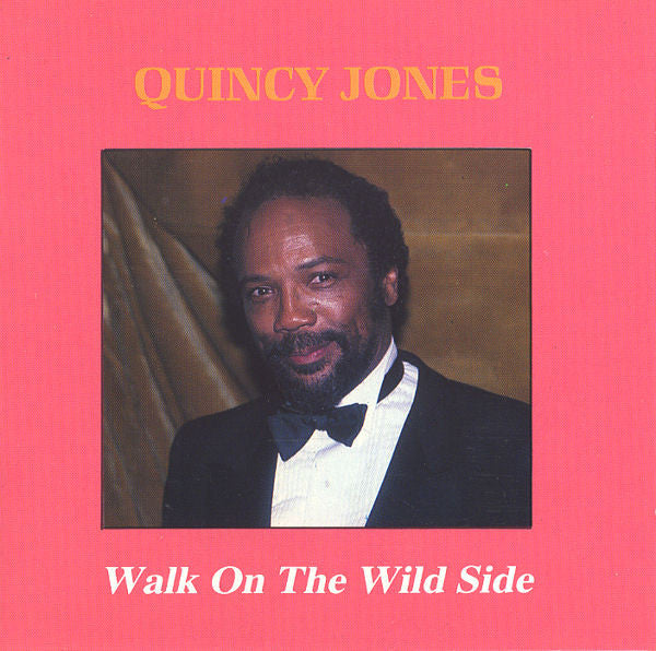 Quincy Jones : Walk On The Wild Side (CD, Comp)