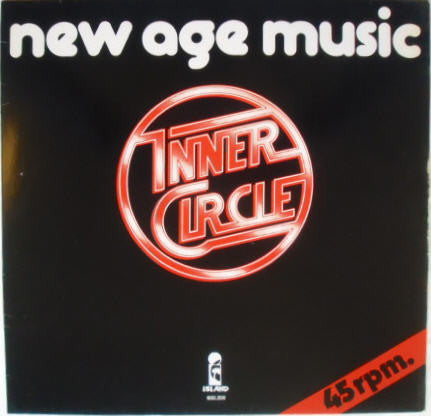 Inner Circle : New Age Music (12")