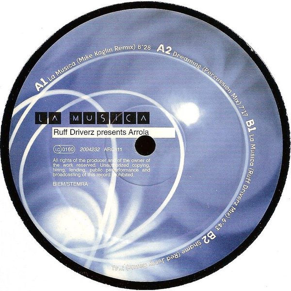Ruff Driverz Presents Arrola : La Musica (12")
