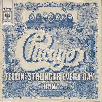 Chicago (2) : Feelin' Stronger Every Day (7", Single)