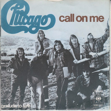 Chicago (2) : Call On Me (7", Single)