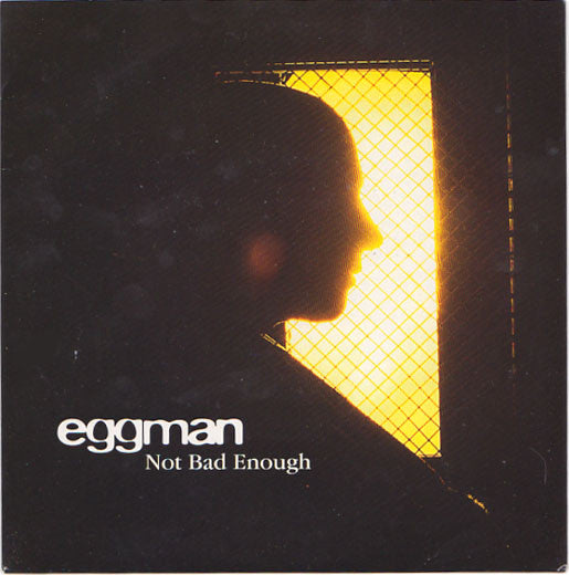 Eggman : Not Bad Enough (7", Single)