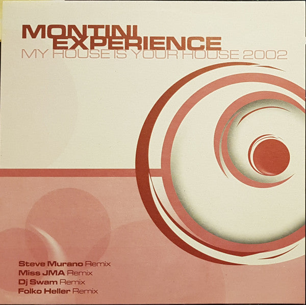 Montini Experience* : My House Is Your House 2002 (12")