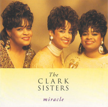 The Clark Sisters : Miracle (CD, Album)