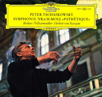 Pyotr Ilyich Tchaikovsky - Berliner Philharmoniker · Herbert von Karajan : Symphonie Nr.6 h-moll »Pathétique« (LP, RE)