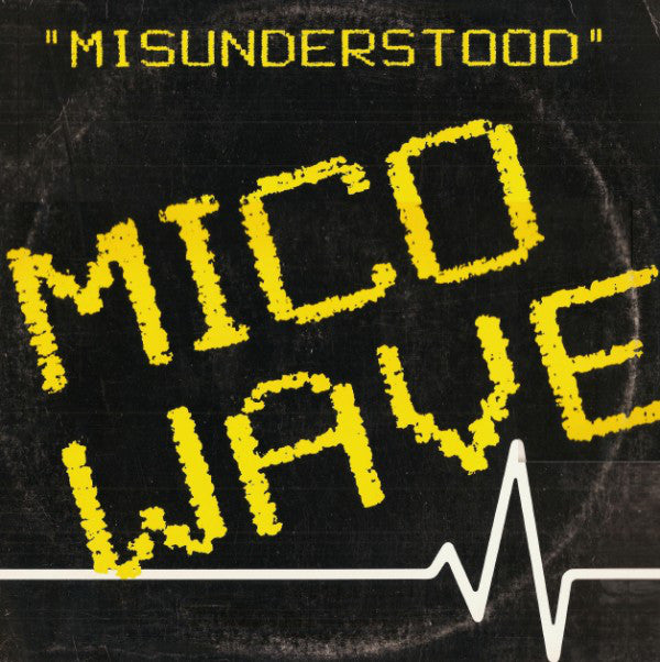 Mico Wave : Misunderstood (12")