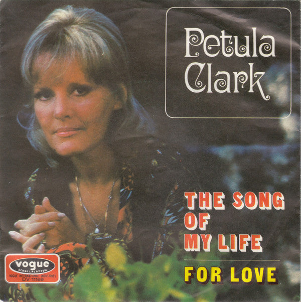 Petula Clark : The Song Of My Life (7", Single)