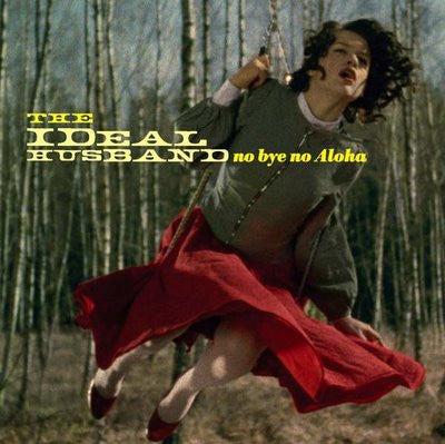 The Ideal Husband : No Bye No Aloha (CD, Album)